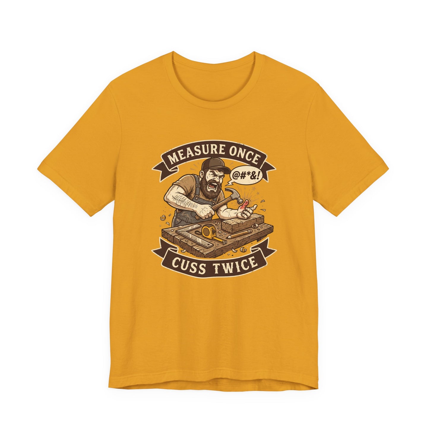 A mustard yellow short-sleeve t-shirt with a graphic print of a bearded man smoking a joint, with banners reading 'MEASURE ONCE' and 'CUSS TWICE'.