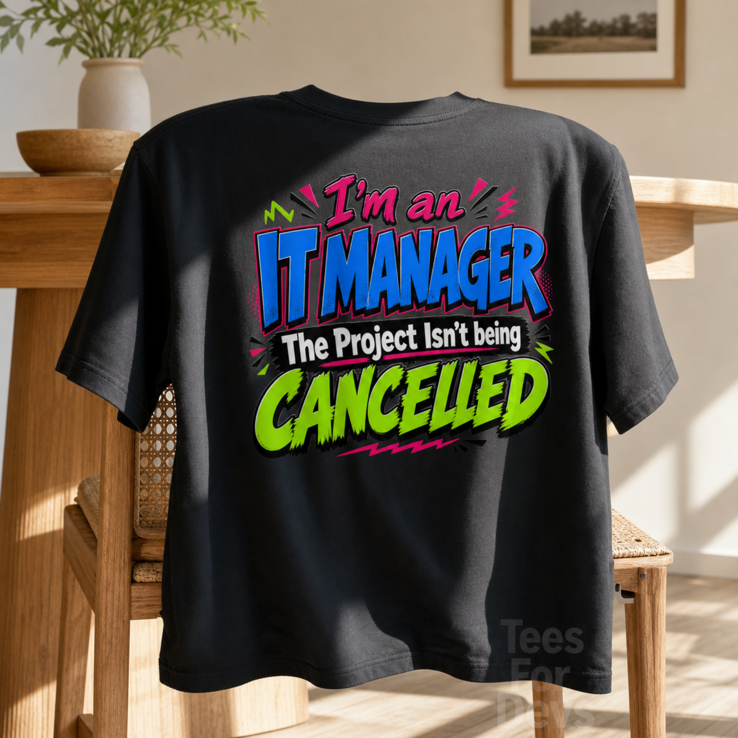 I'm an IT Manager T-Shirt